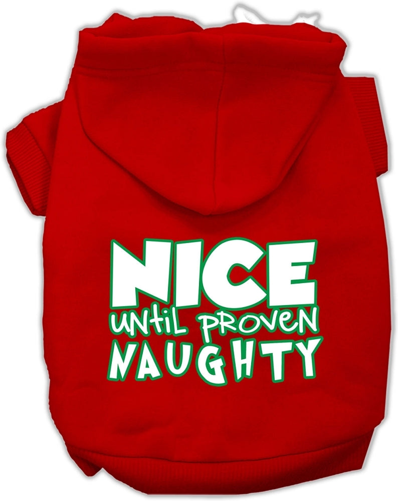 Nice until proven Naughty Screen Print Pet Hoodie Red XXL