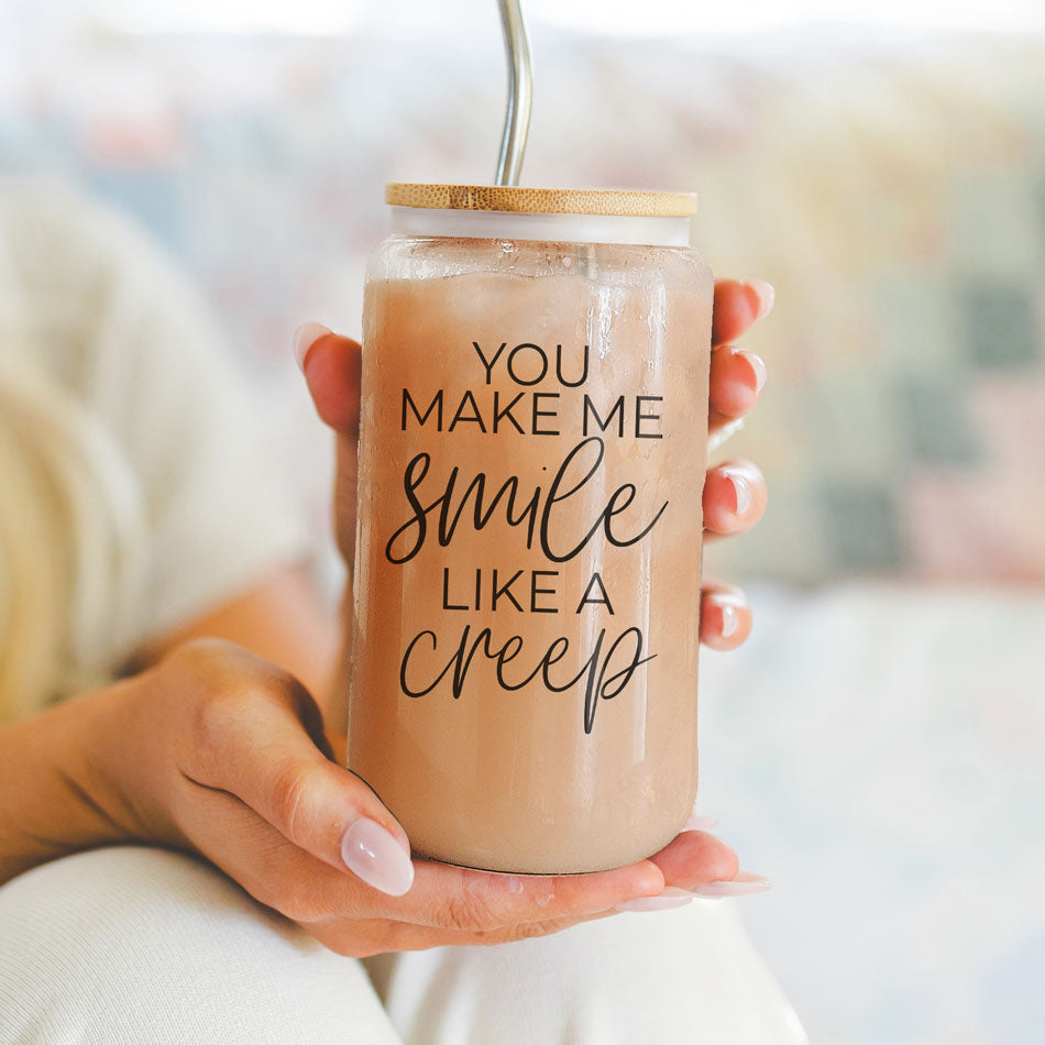 Smile Like A Creep 20oz Glass cup