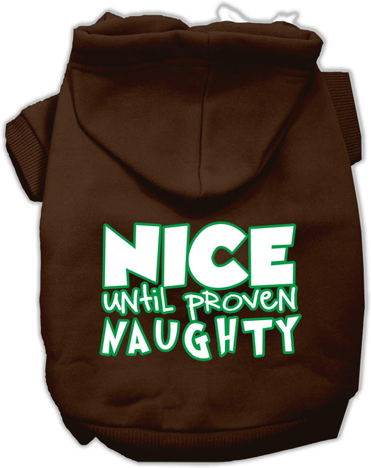 Nice until proven Naughty Screen Print Pet Hoodie Brown Lg