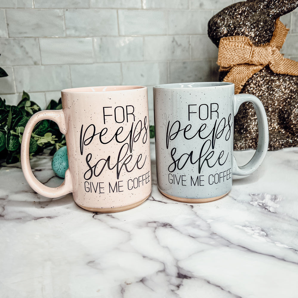For Peeps Sake Coffee Mug