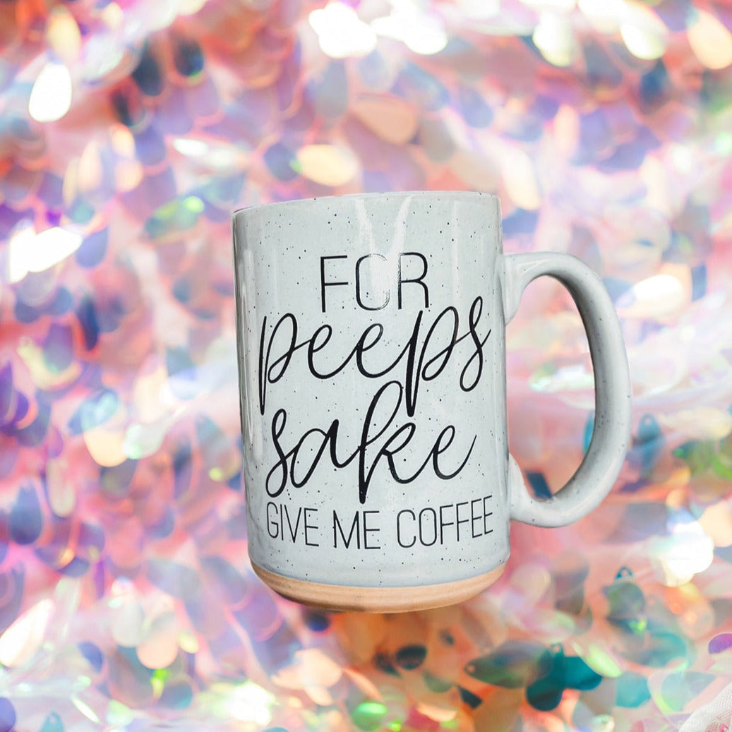 For Peeps Sake Coffee Mug